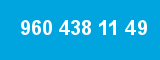 960 438 11 49 960 438 11 49